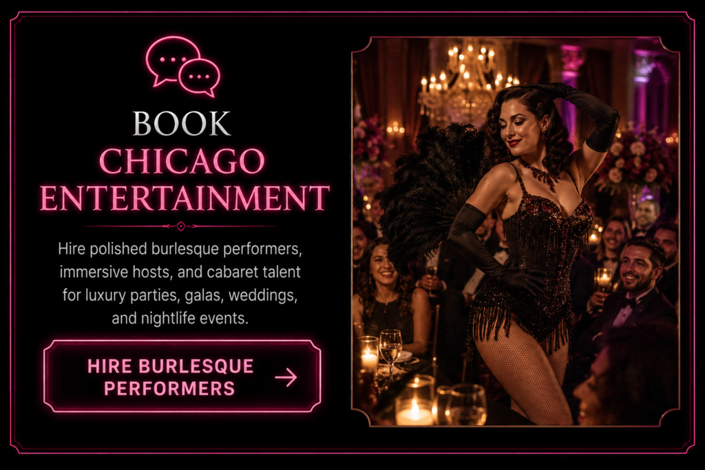 Elegant Chicago burlesque performer entertaining guests during luxury gala and immersive private event experience